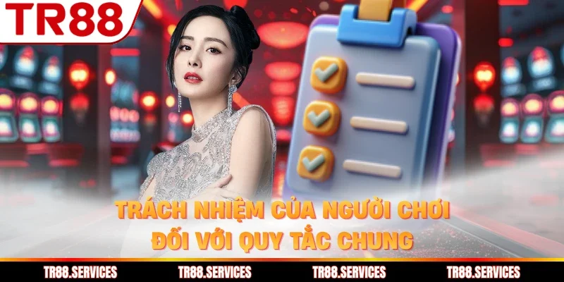 Trách nhiệm của người chơi đối với quy tắc chung